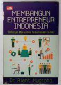 Image of Membangun entrepreneur Indonesia : tantangan manajemen pemerintahan Jokowi