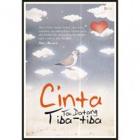 Image of CINTA TAK DATANG TIBA-TIBA