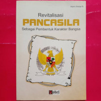 Image of REVITALISASI PANCASILA SEBAGAI PEMBENTUK KARAKTER BANGSA .