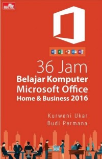 Image of 36 Jam Belajar Komputer Microsoft Office Home & Business 2016