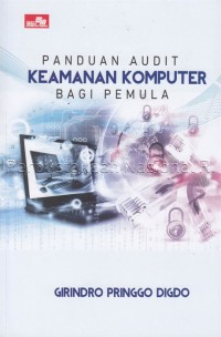 Image of Panduan Audit Keamanan Komputer Bagi Pemula