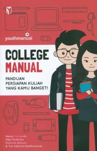 Image of College Manual: Panduan Persiapan Kuliah yang Kamu Banget!
