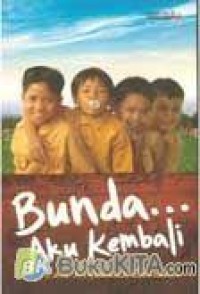 Image of BUNDA... AKU KEMBALI