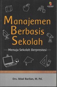 Image of Manajemen Berbasis Sekolah Menuju Sekolah Berprestasi