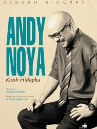 Image of SEBUAH BIOGRAFI ANDI NOYA KISAH HIDUPKU