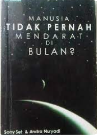 Image of Manusia Tidak Pernah Mendarat di Bulan?