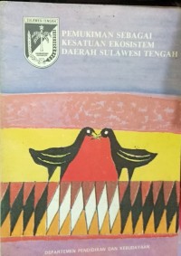 Image of Pemukiman Sebagai Kesatuan Ekosistem Daerah Sulawesi Tengah