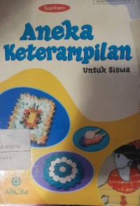 Image of ANEKA KETERAMPILAN UNTUK SISWA