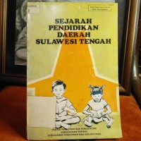 Image of Sejarah Pendidikan Daerah Sulawesi Tengah