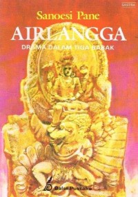 Image of AIRLANGGA:DRAMA DALAM TIGA BABAK