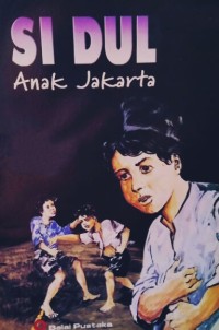 Image of SI DUL:Anak Jakarta