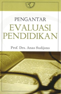 Image of Pengantar evaluasi pendidikan / Anas Sudijono