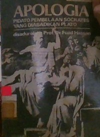 Image of Apologia (Pidato Pembelaan Socrates yang diabadikan Plato)