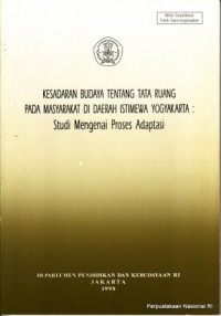 Image of Kesadaran Budaya tentang Tata Ruang pada Masyarakat di Daerah Istimewa Yogyakarta: Studi Mengenai Proses Adaptasi