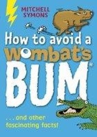 Image of How to Avoid a Wombat's Bum