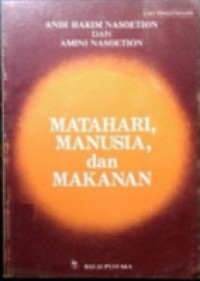 Image of MATAHARI, MANUSIA, DAN MAKANAN