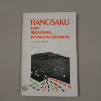 Image of BANGSAKU DAN SEGUDANG PERMASALAHANNYA