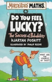 Image of Do You Feel Lucky? the Secrets of Probability
