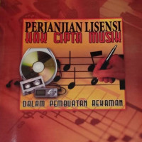 Image of PERJANJIAN LISENSI HAK CIPTA MUSIK DALAM PEMBUATAN REKAMAN