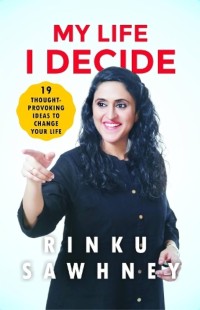 Image of My Life I Decide (19 Thought-Provoking Ideas to Change Your Life)