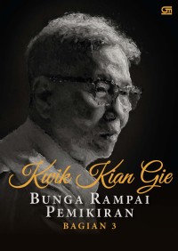 Image of Kwik Kian Gie: Bunga Rampai Pemikiran (Bagian 3)