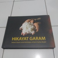 Image of Hikayat Garam Sebutir garam untuk kehidupan di Bumi Seribu Masjid