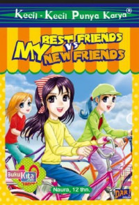 Image of KECIL-KECIL PUNYA KARYA (BEST FRIENDS VS MY NEW FRIENDS)