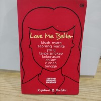 Image of Love Me Better: kisah nyata seorang wanita yang terperangkap kekerasan dalam rumah tangga