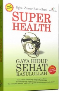 Image of Super Health: Gaya Hidup Sehat Rasulullah