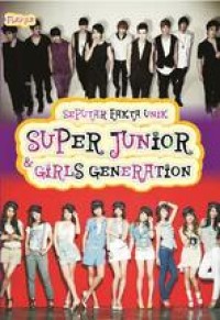 Image of Seputar Fakta Unik Super Junior & Girls Generation