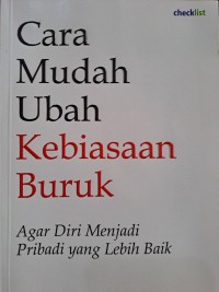 Image of CARA MUDAH UBAH KEBIASAAN BURUK AGAR DIRI MENJADI PRIBADI YANG LEBIH BAIK
