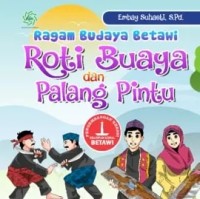 Image of Ragam Budaya Betawi: Roti Buaya dan Palang Pintu