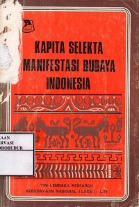 Image of KAPITA SELEKTA MANIFESTASI BUDAYA INDONESIA