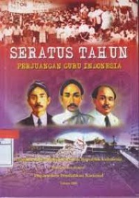 Image of Seratus Tahun Perjuangan Guru Indonesia