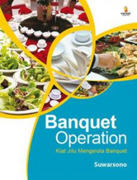 Image of BANQUET OPERATION - KIAT JITU MENGELOLA BANQUET