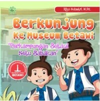 Image of Berkunjung ke Museum Betawi: Perkampungan Betawi Setu Babakan