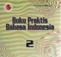 Image of Buku Praktis Bahasa Indonesia 2