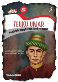 Image of Teuku Umar: Pemimpin yang Cerdas dan Pemberani