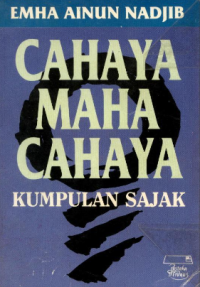 Image of Cahaya Maha Cahaya Kumpulan Sajak