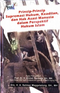Image of Prinsip-Prinsip Supremasi Hukum, Keadilan, dan Hak Asasi Manusia dalam Perspektif Hukum Islam