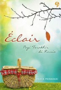 Image of Eclair (Pagi Terakhir di Rusia)