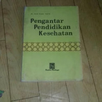 Image of PENGANTAR PENDIDIKAN KESEHATAN
