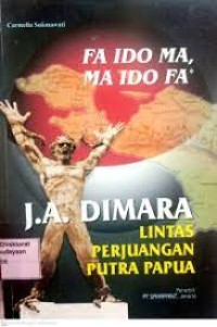 Image of J.A DIMARA LINTAS PERJUANGAN PUTRA PAPUA