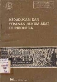 Image of KEDUDUKAN DAN PERANAN HUKUM ADAT DI INDONESIA