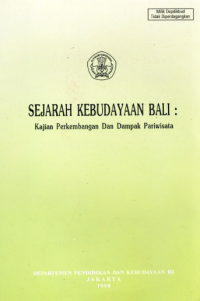 Image of SEJARAH KEBUDAYAAN BALI : Kajian Perkembangan dan Dampak Pariwisata