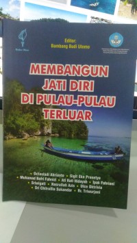 Image of MEMBANGUN JATI DIRI DI PULAU-PULAU TERLUAR