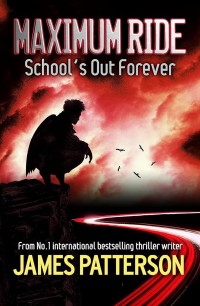 Image of Maximum Ride School's Out Forever