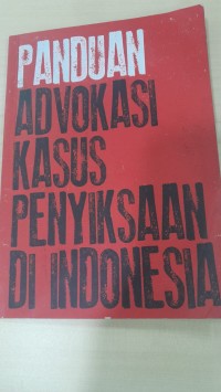 Image of Panduan Advokasi Kasus Penyiksaan di Indonesia