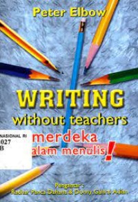 Image of Writing Without Teacher Merdeka dalam Menulis