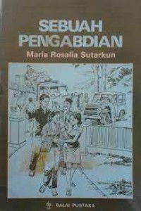 Image of SEBUAH PENGABDIAN MARIA ROSALIA SUTARKUN